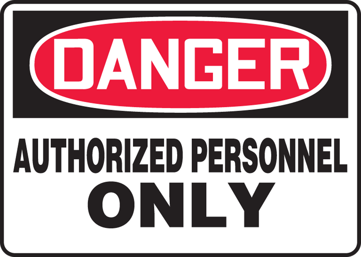 Safety Sign, DANGER AUTHORIZED PERSONNEL ONLY, 10" x 14", Aluminum